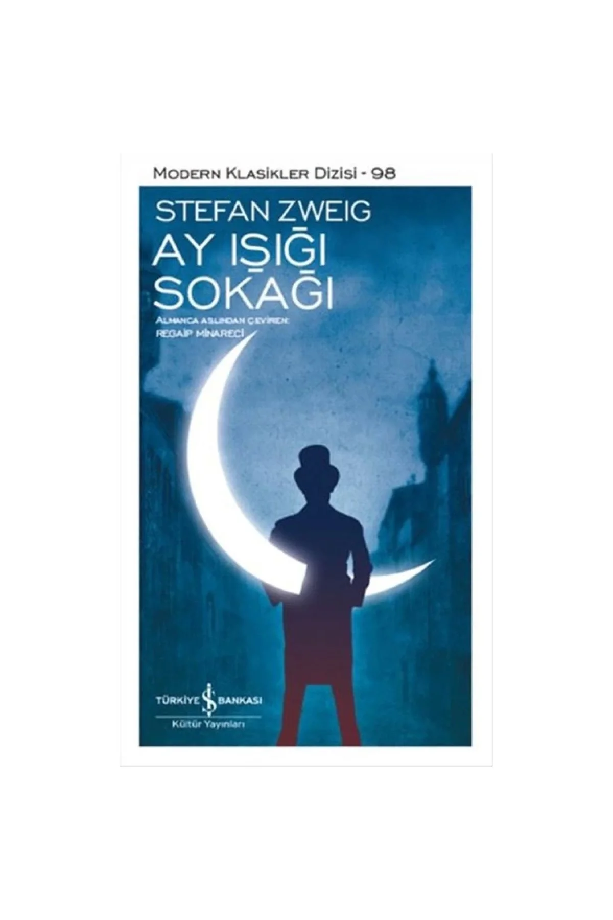 Ay Işığı Sokağı Stefan Zweıg İş Bankası