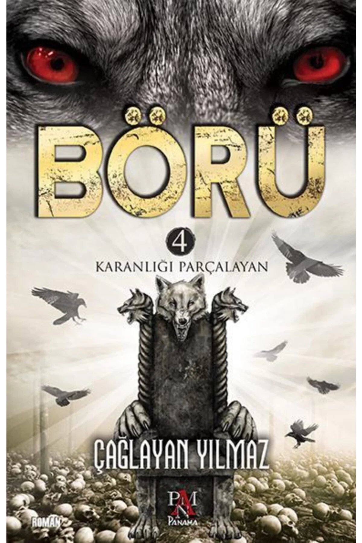 Börü 4 Karanliği Parçalayan Panama