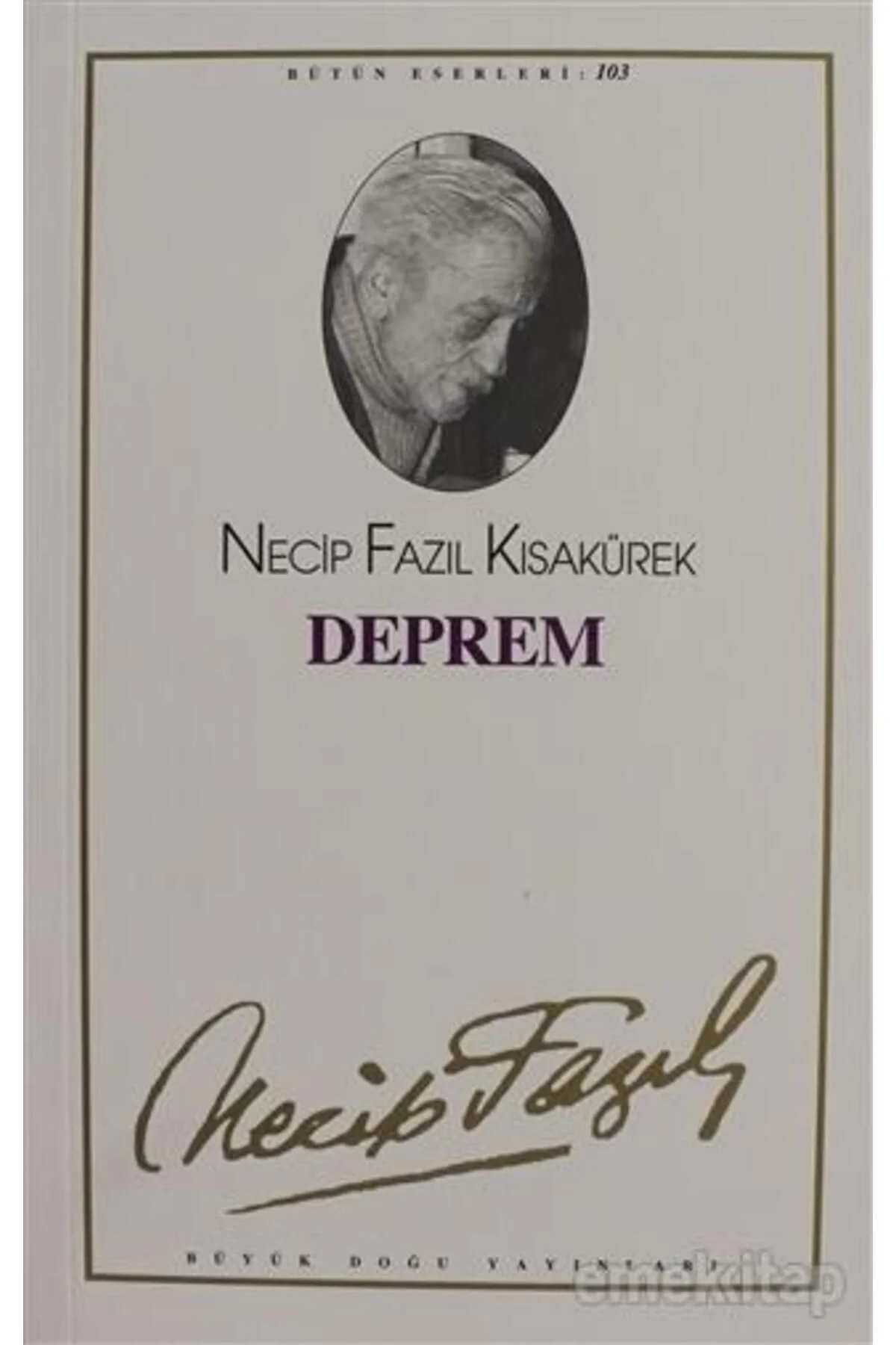 Deprem (Çile) 084 Necip Fazıl Kısakürek Büyük Doğu