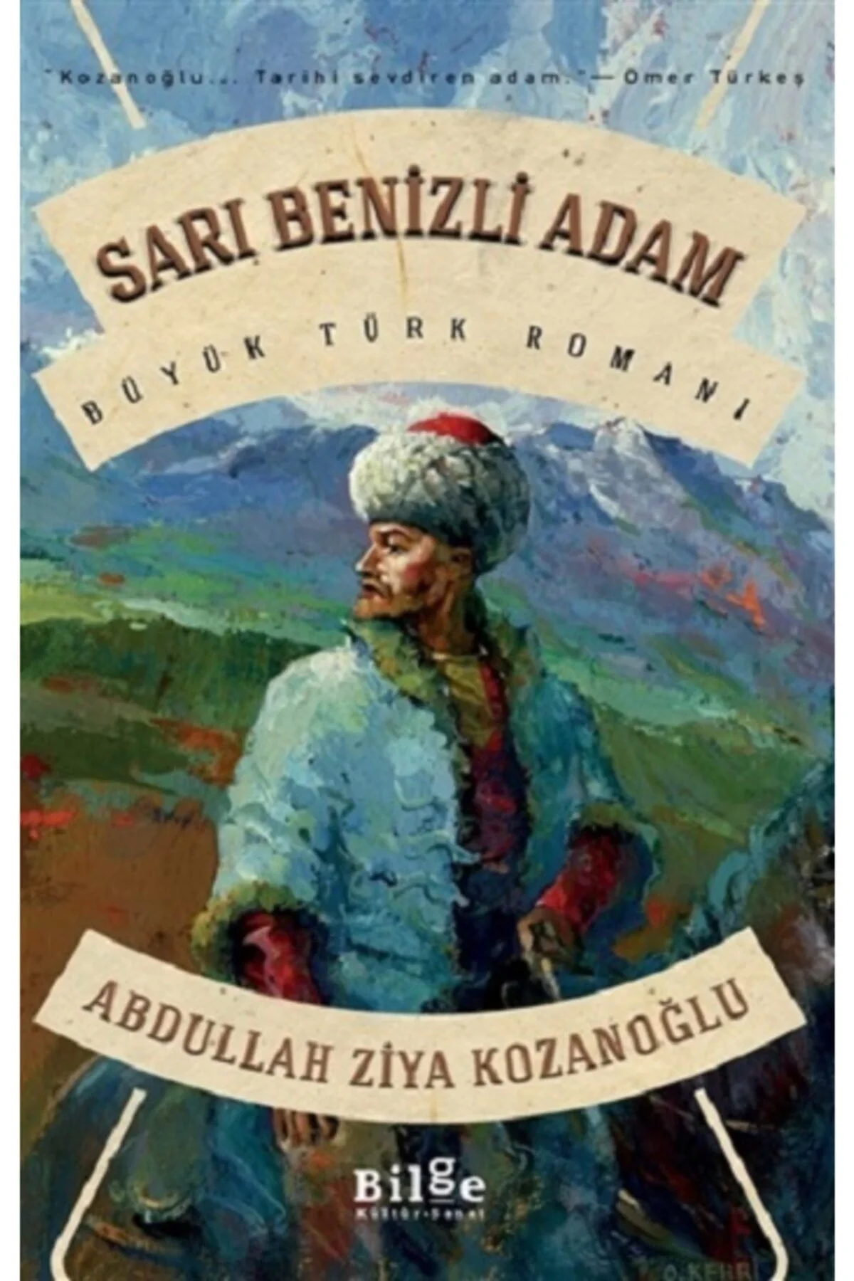Sarı Benizli Adam A.Ziya Kozanoğlu Bilge Kültür