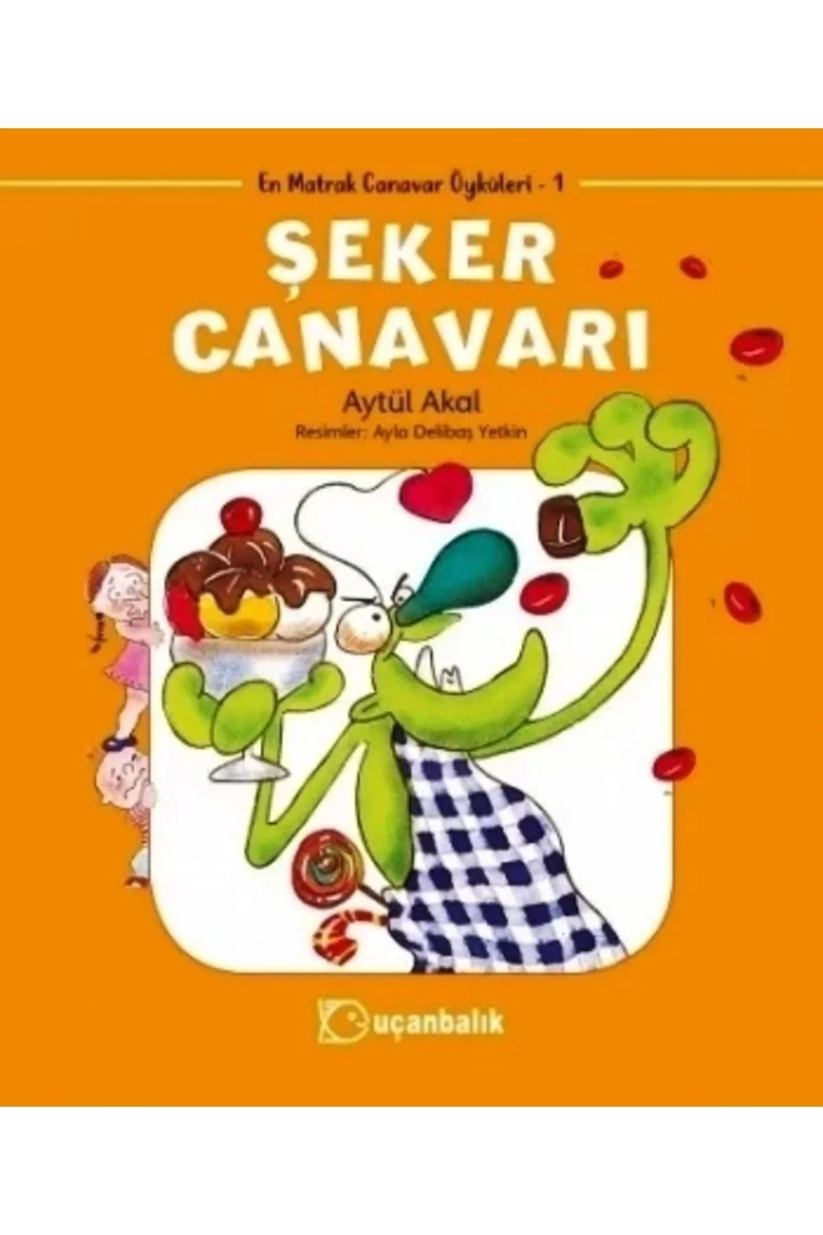 Şeker Canavarı Uçanbalık