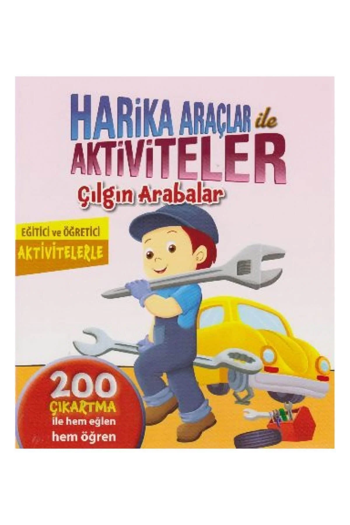 Harika Araçlar İle Aktiviteler Çılgın Arabalar 200 Çıkartma Revzen