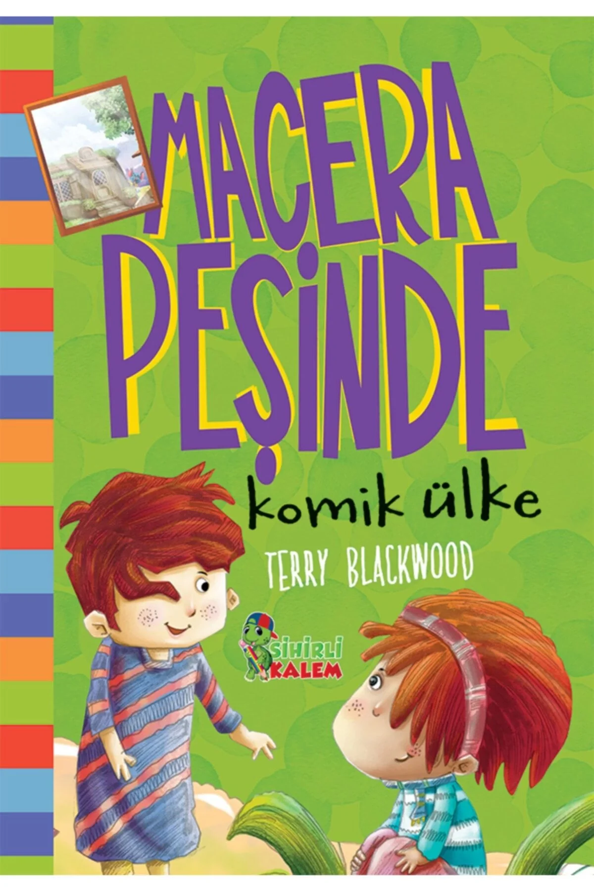 Macera Peşinde Komik Ülke Sihirlikalem