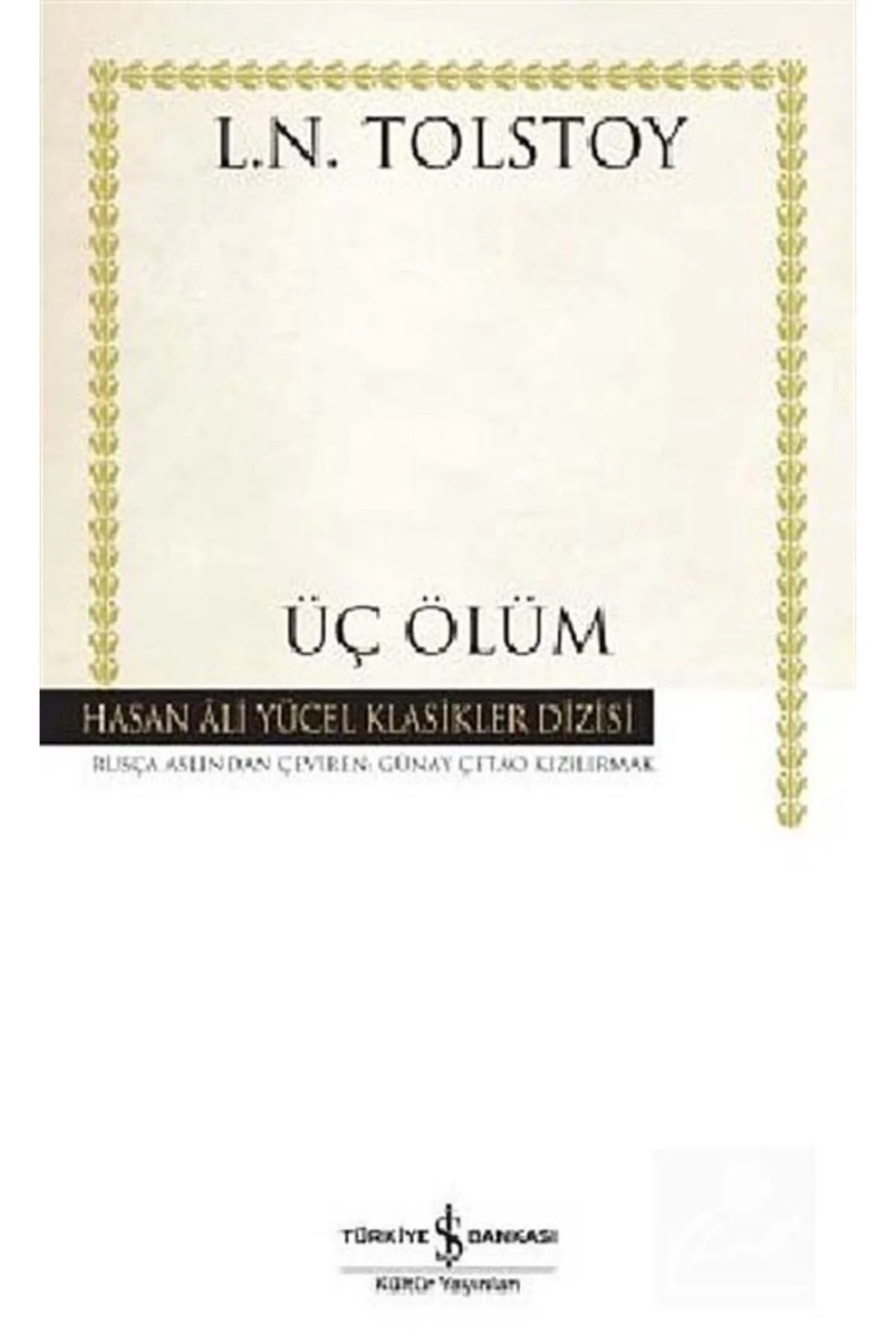 Üç Ölüm L.N.Tolstoy İş Bankası
