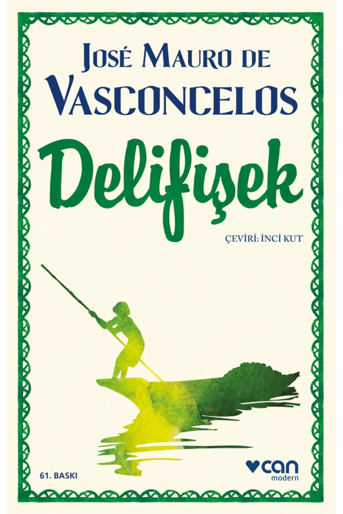 Delifişek Jose Mauro De Vasconcelos Can Yayın