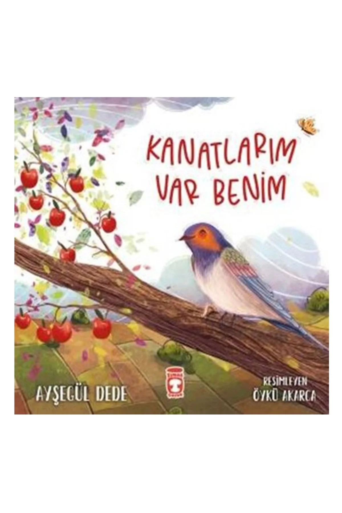 Kanatlarım Var Benim Ayşegül Dede Timaş Çocuk