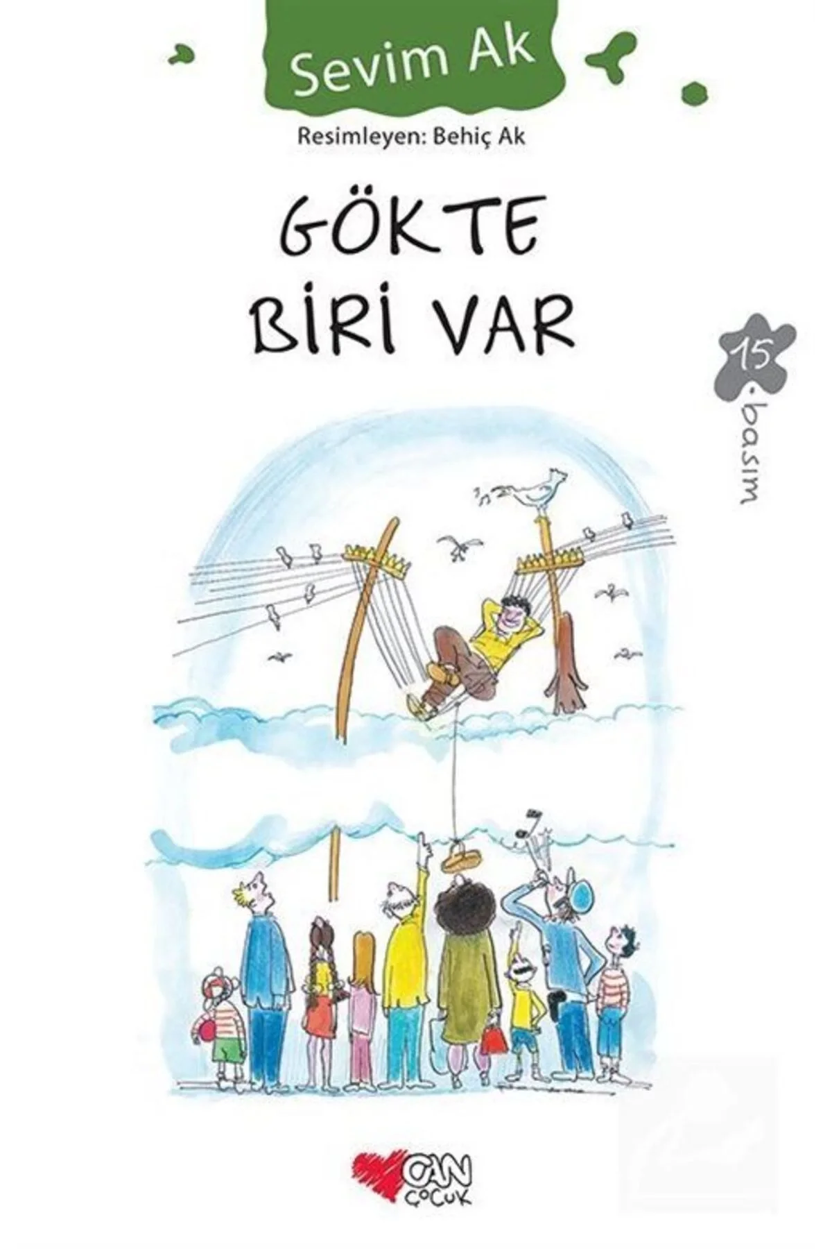 Gökte Biri Var - Sevim Ak - Can Yayın