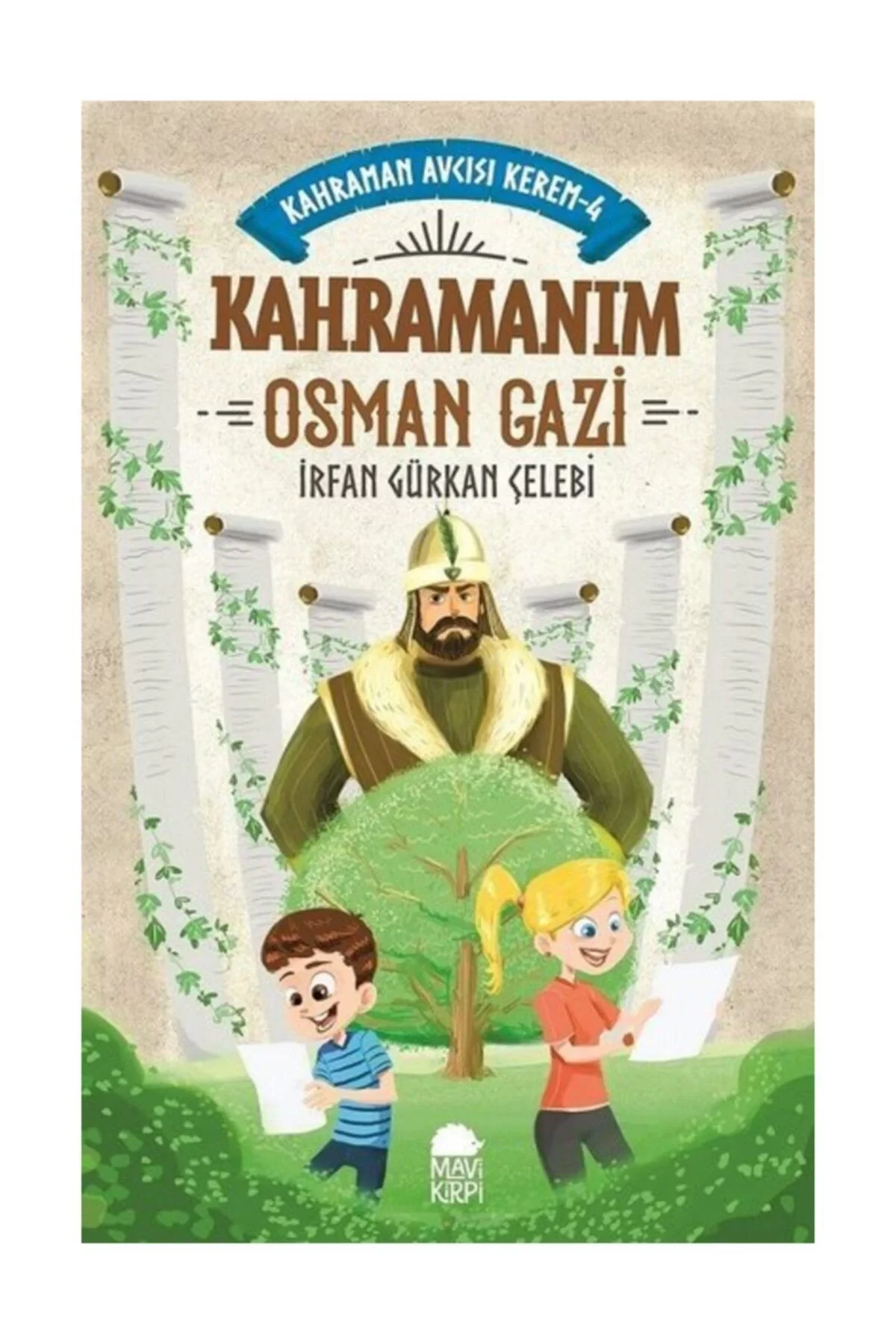 Kahramanım Osman Gazi Kahraman Avcısı Kerem 4 Mavi Kirpi