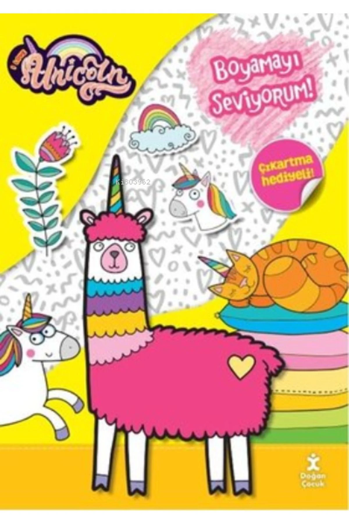 I Love Unicorn Boyamayı Seviyorum Çıkartma Hediyeli Doğan Çocuk