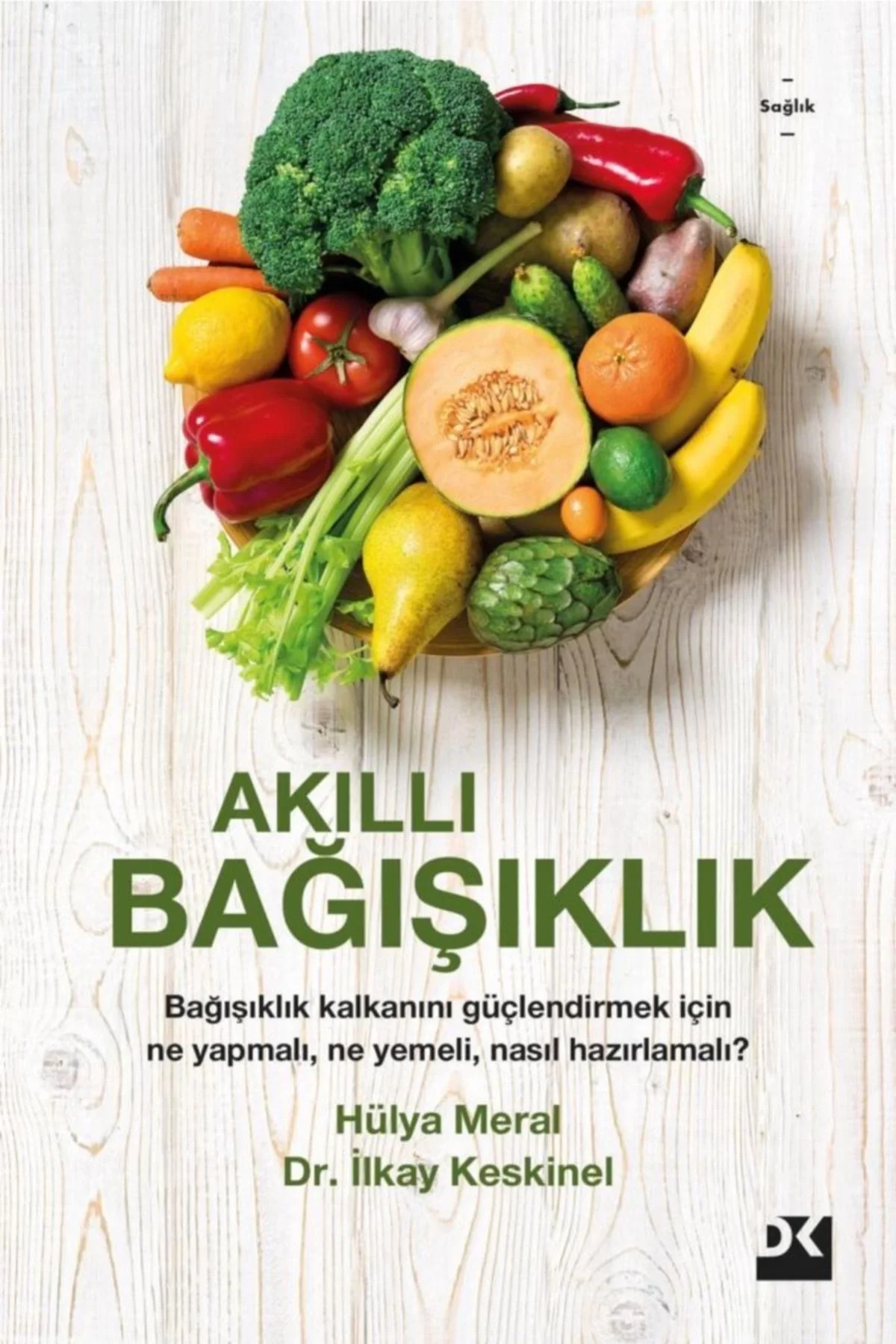 Akıllı Bağışıklık Hülya Meral-İlkay Keskinel Doğan Kitap