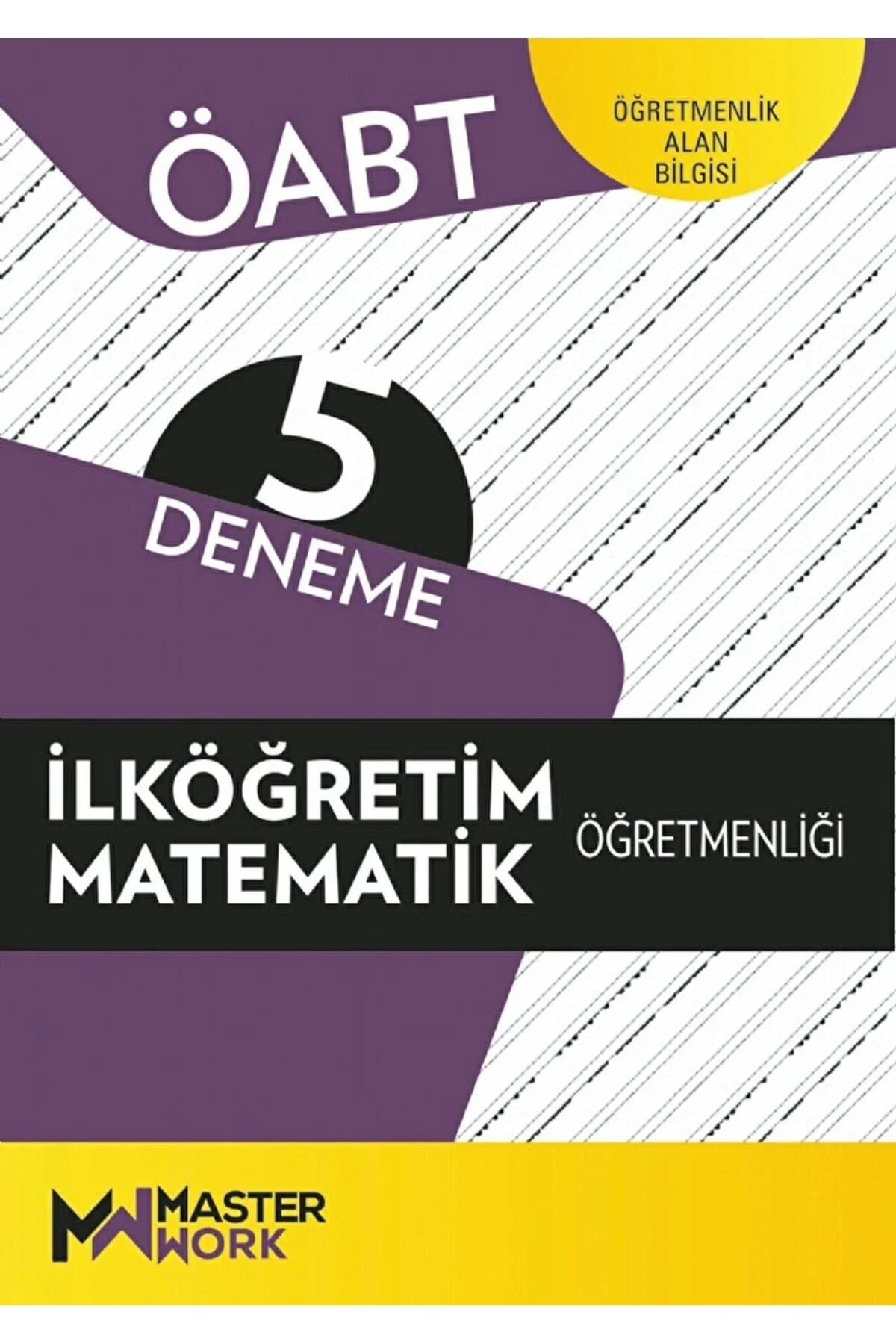 Öabt İlköğretim Matematik Öğretmenliği 5 Deneme Master Work