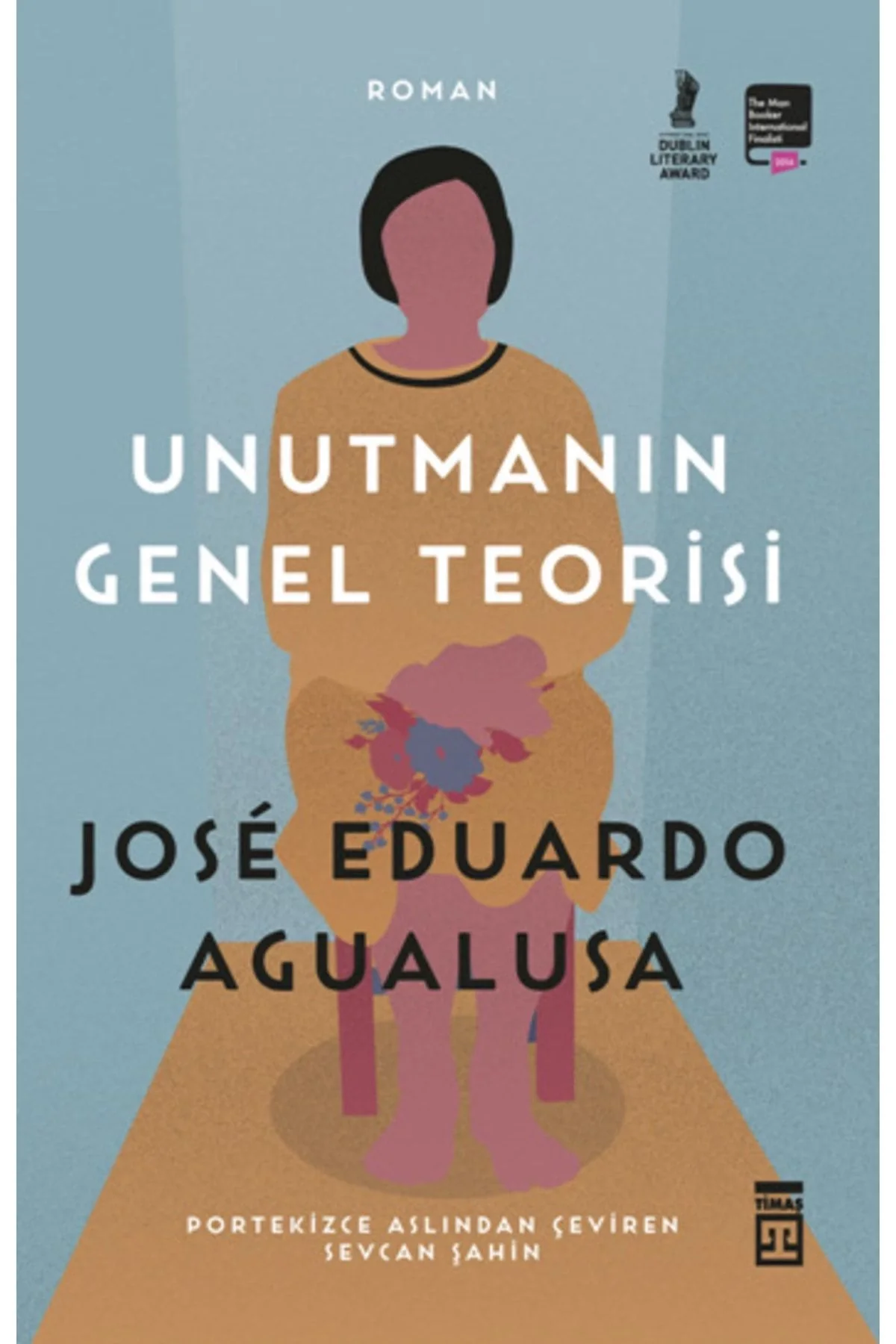 Unutmanın Genel Teorisi Jose Eduardo Timaş