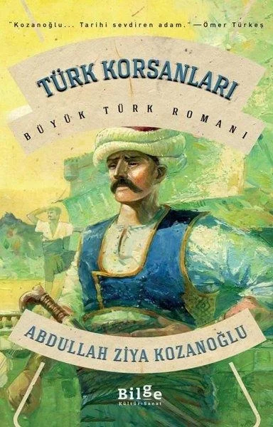 Türk Korsanları A.Ziya Kozanoğlu Bilge Kültür