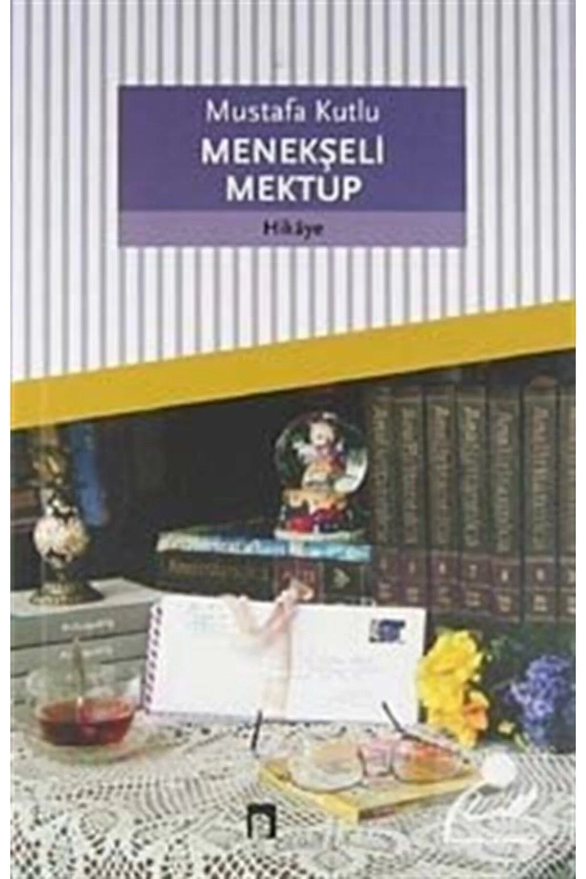 Menekşeli Mektup - Mustafa Kutlu - Dergah yayın