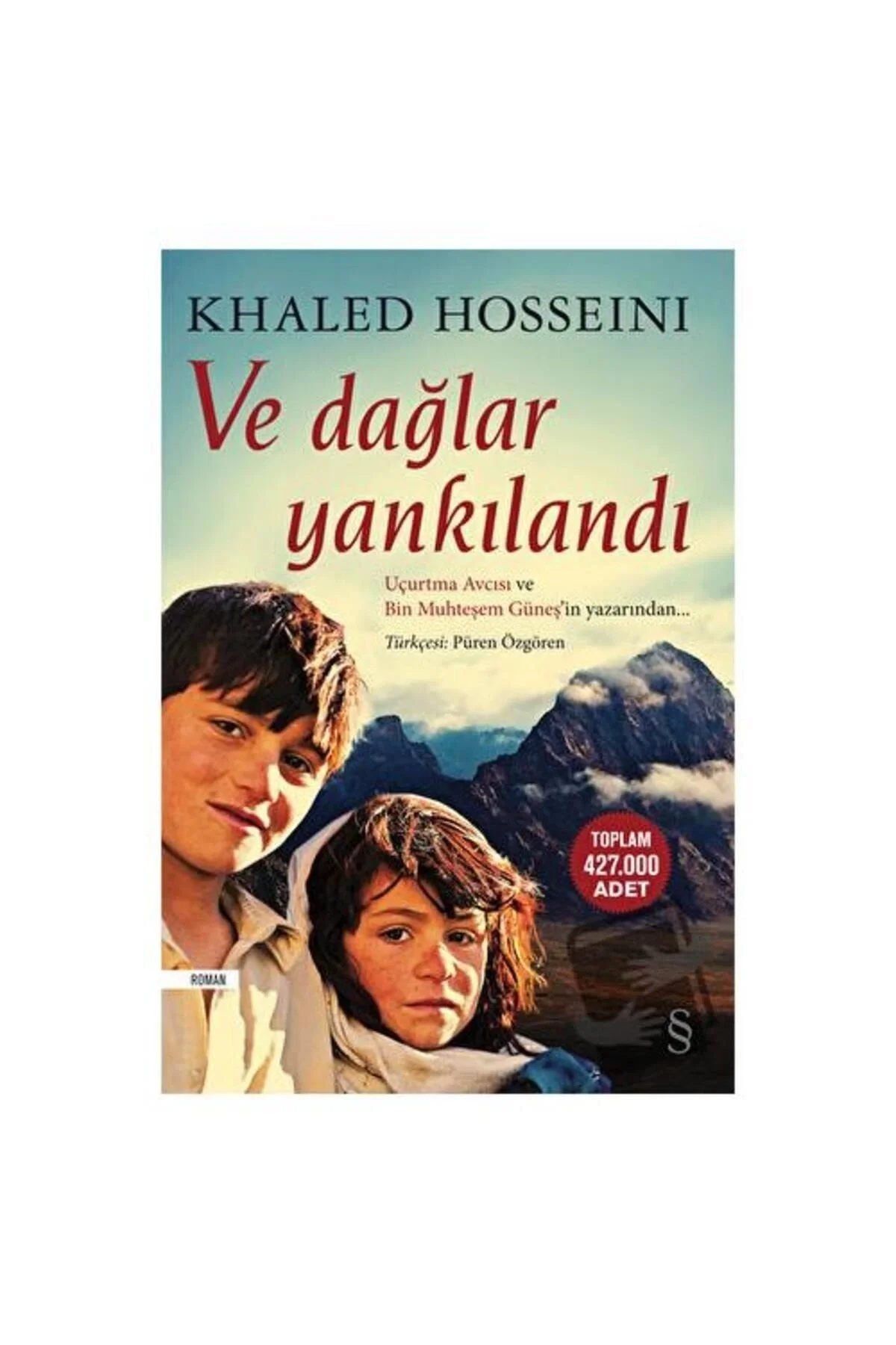 Ve Dağlar Yankılandı - Khaled Hosseını - Everest