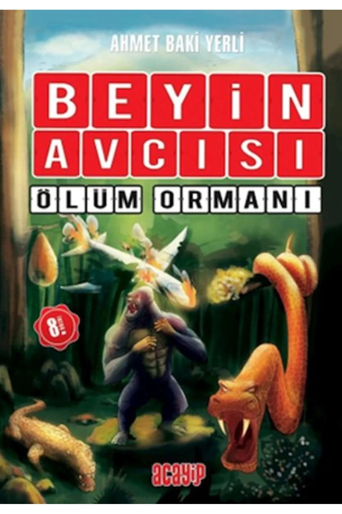Beyin Avcısı 4 Ölüm Ormanı Ahmet Baki Yerli Acayip Yayın