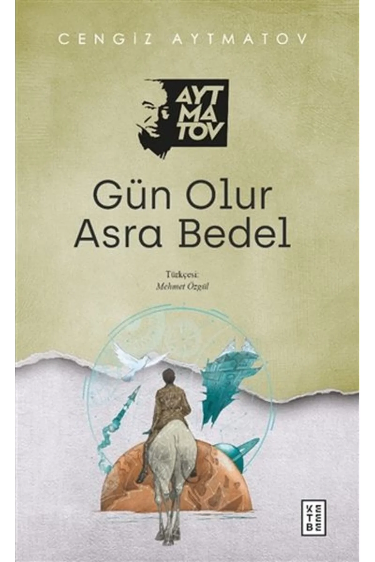 Gün Olur Asra Bedel Cengiz Aytmatov Ketebe