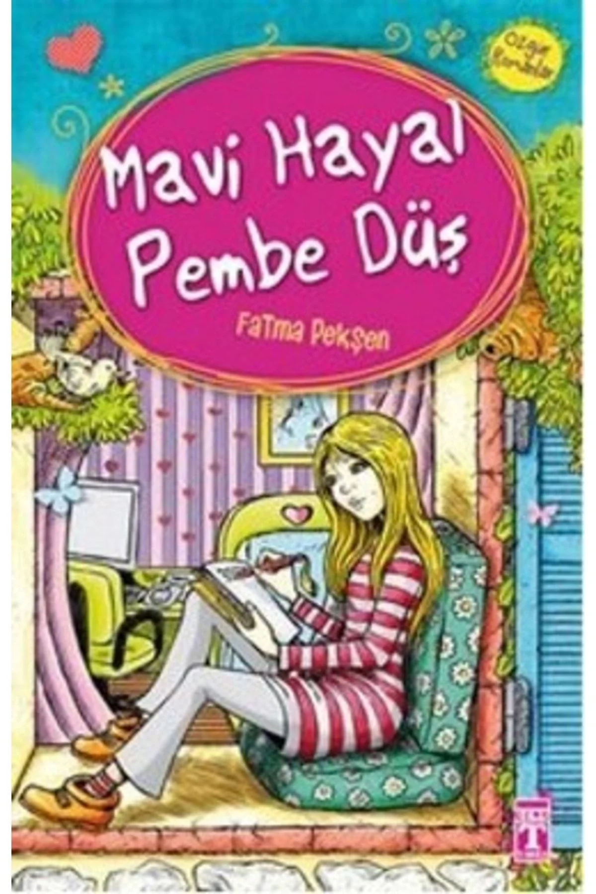 Mavi Hayal Pembe Düş Fatma Pekşen Genç Timaş