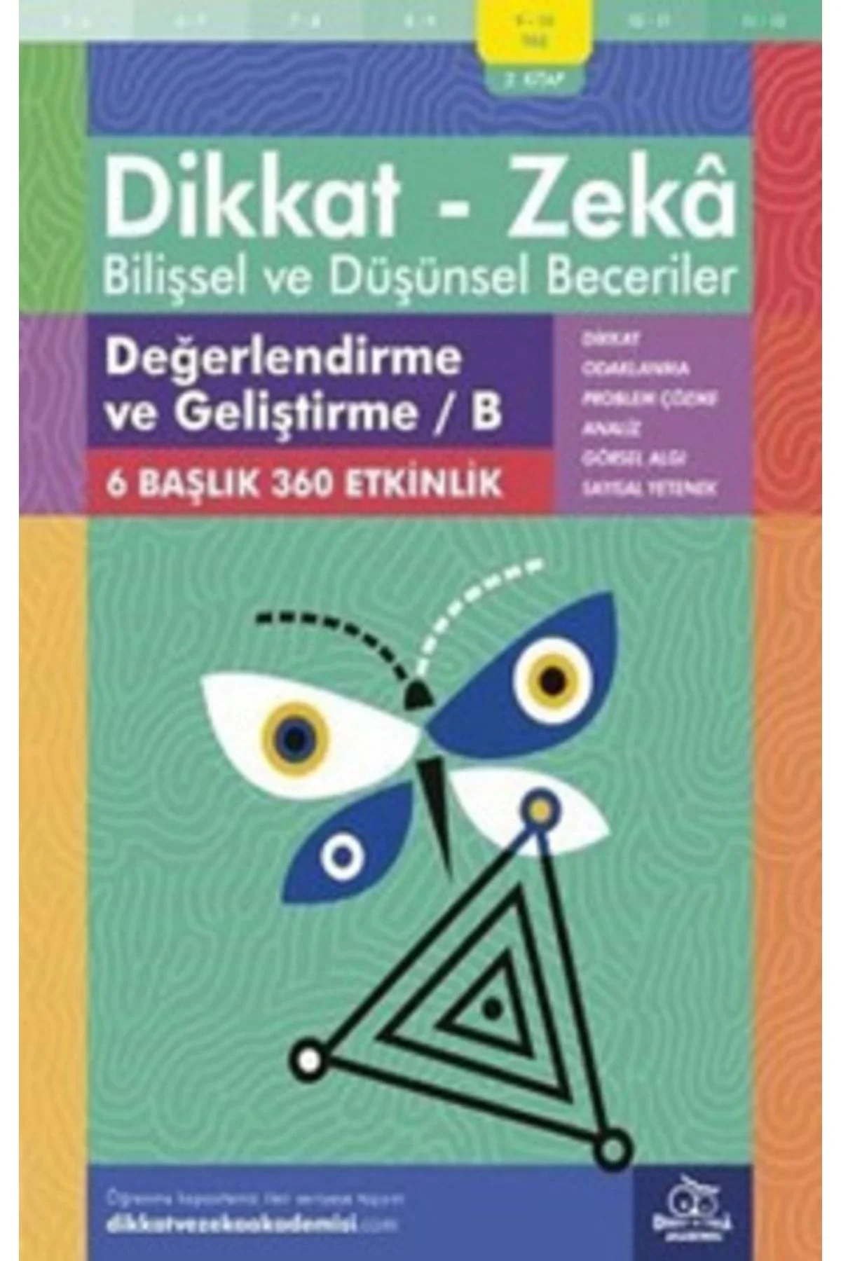 Dikkat Zeka 2.Kitap Değerlendirme Geliştirme-B 9-10 Yaş