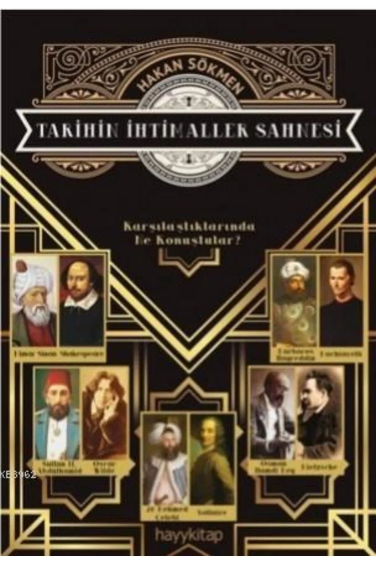 Tarihin İhtimaller Sahnesi Hayy