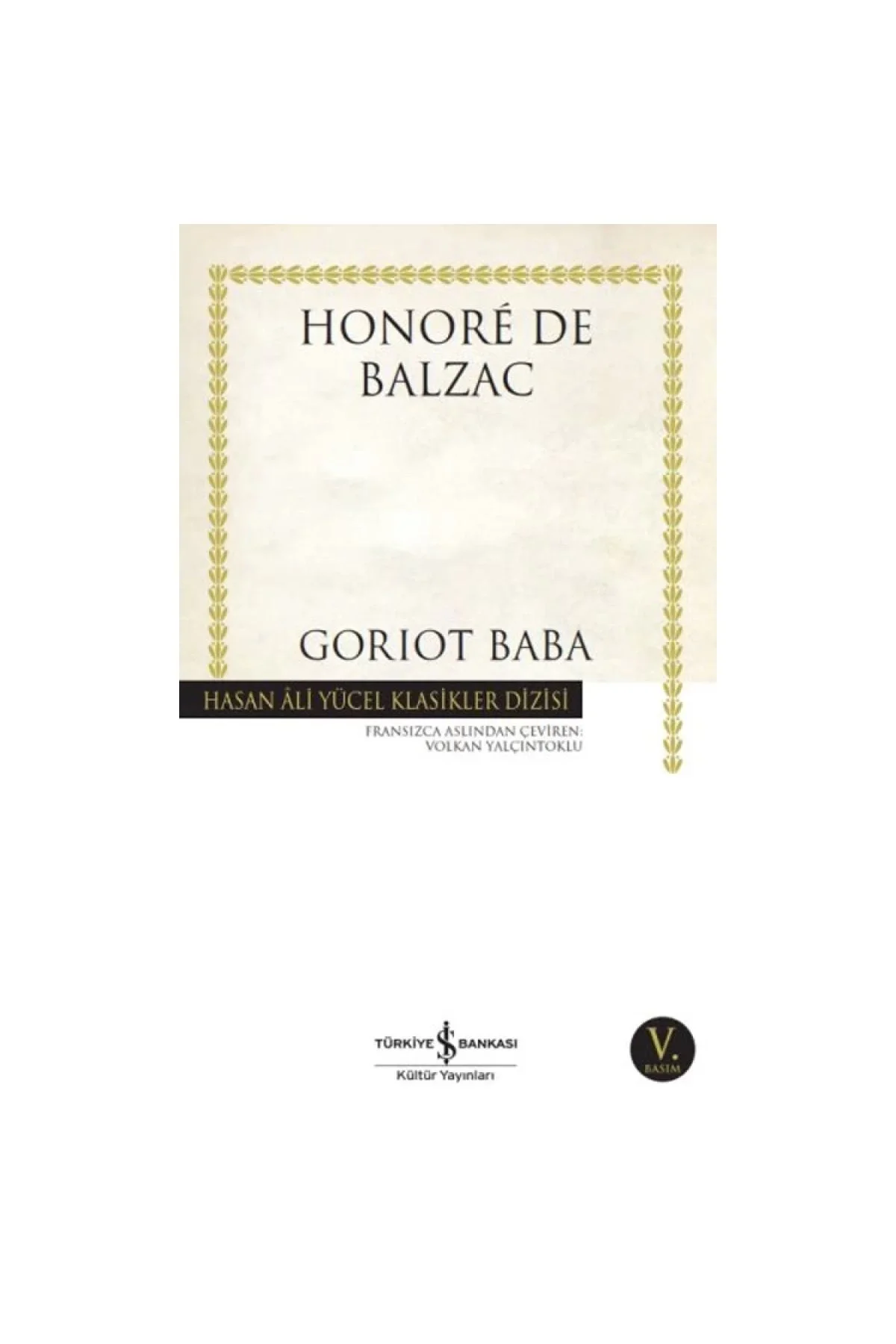 Gorıot Baba Honorede Balzac İş Bankası