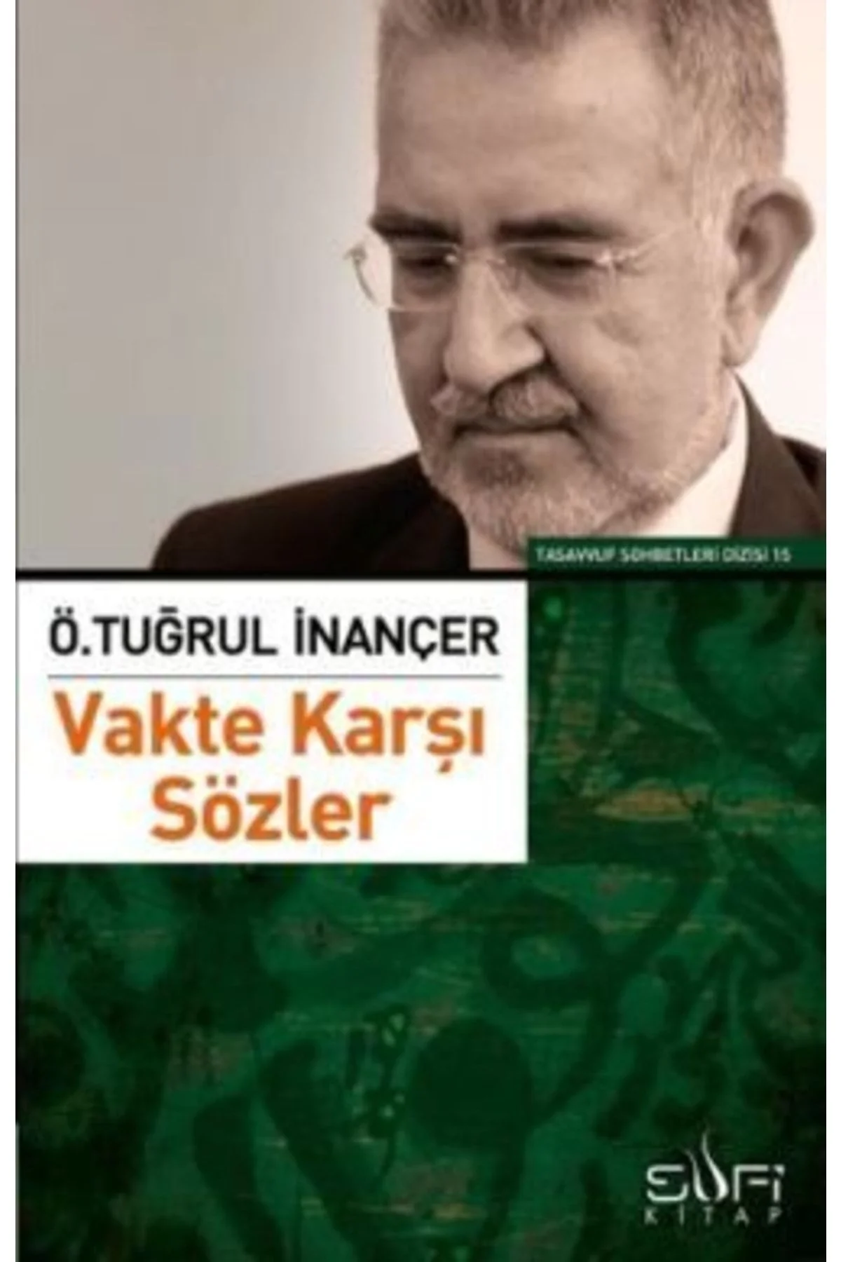 Vakte Karşı Sözler Ömer Tuğrul İnançer Sufi Kitap