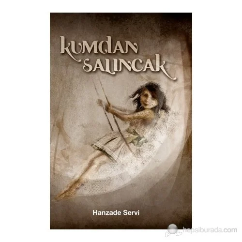 Kumdan Salıncak Hanzade Servi Tudem