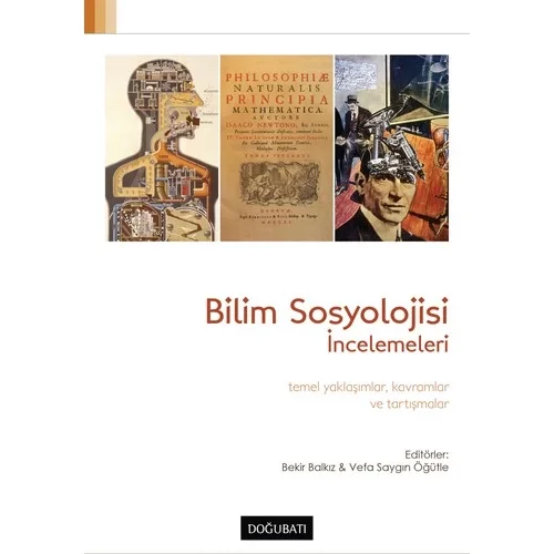 Bilim Sosyoloji İncelemeleri. B. Balkız Vefa S.Öğütle Doğu Batı