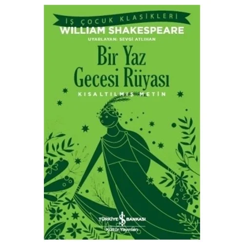 Bir Yaz Gecesi Rüyası Kısaltılmış Metin W.Sheakespeare İş Bankası