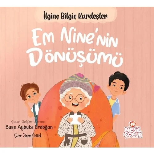 Em Ninenin Dönüşüm Nesil Çocuk