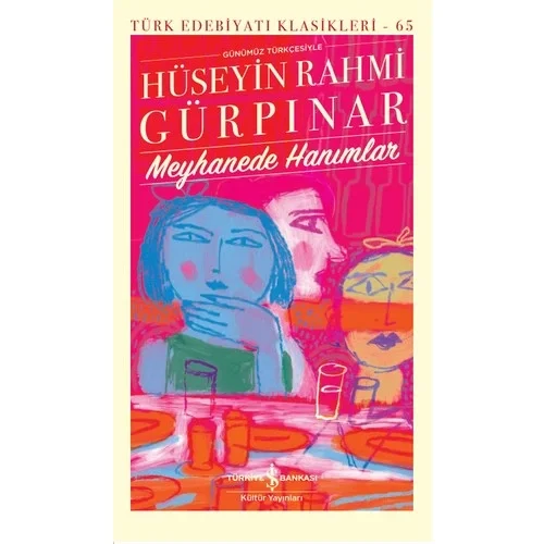 Meyhanede Hanımlar H.Rahmi Gürpınar İş Bankası