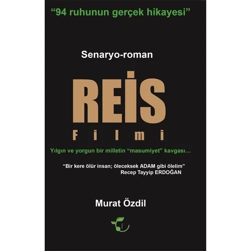 Senaryo Roman Reis Filmi Recep Tayyip Erdoğan M.Özdil Fesleğen Yayın