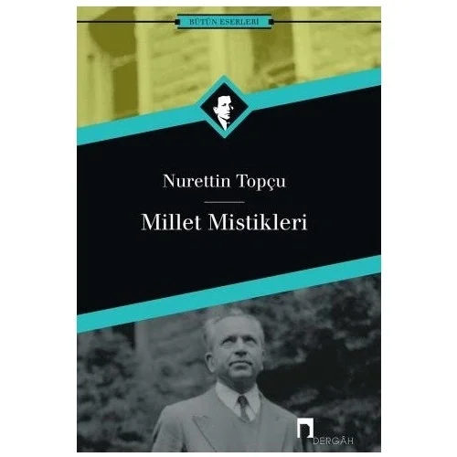 Millet Mistikleri - Nurettin Topçu - Dergah yayın