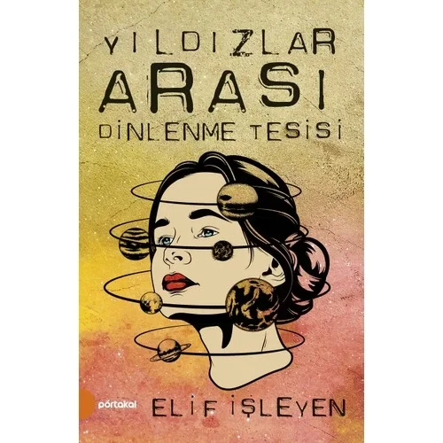 Yildizlar Arasi Dinlenme Tesisi Elif Işleyen Portakal