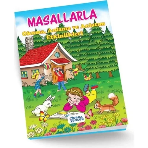 Masallarla Okuma Anlama Ve Anlatım Etkinlikleri Orka Çocuk