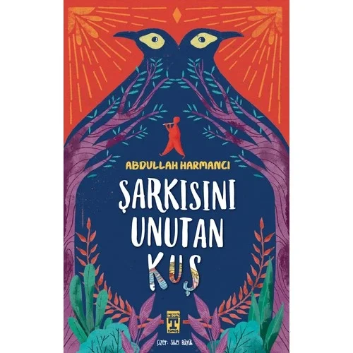 Şarkısını Unutan Kuş Genç Timaş
