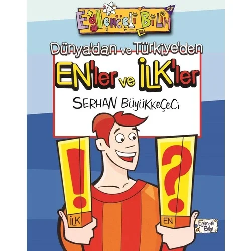 Dünyadan Ve Türkiyeden Enler Ve İlkler Eğlenceli Bilgi