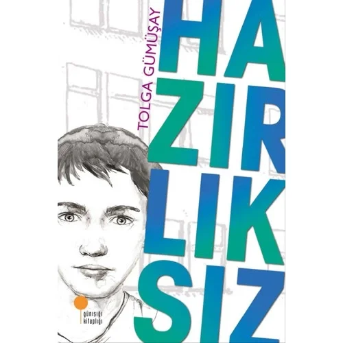 Hazırlıksız Tolga Gümüşay Günışığı