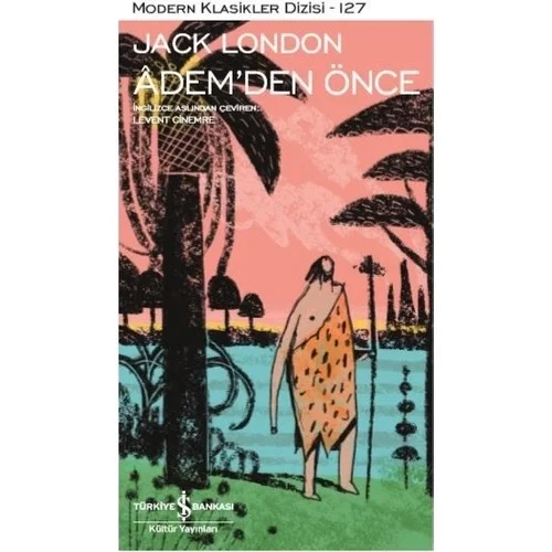 Ademden Önce Jack London İş Bankası