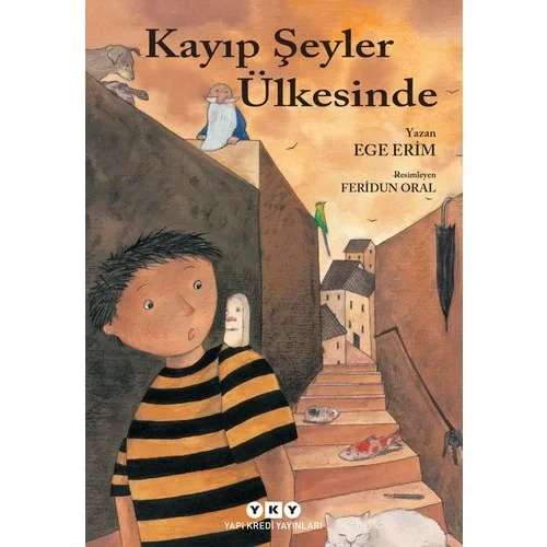 Kayıp Şeyler Ülkesinde Ege Erim Yapı Kredi
