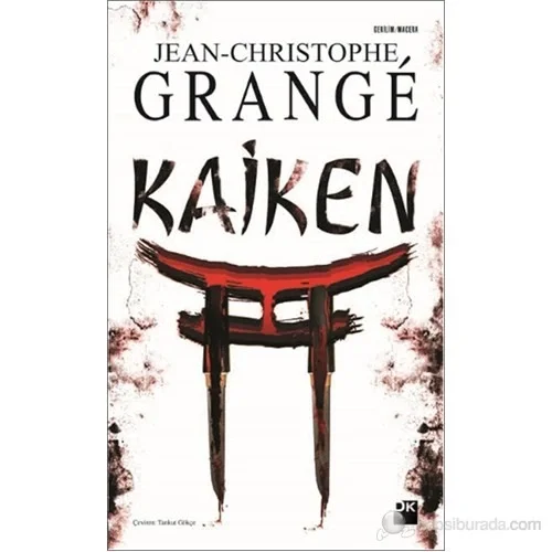 Kaiken / Jean-C. Grange Doğan Kitap