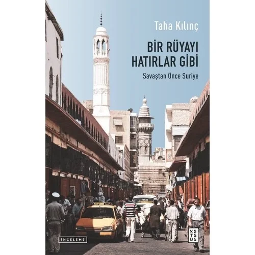 Bir Rüyayı Hatırlar Gibi Taha Kılınç Ketebe