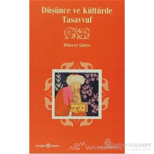 Düşünce Ve Kültürde Tasavvuf Dilaver Gürer - Ensar