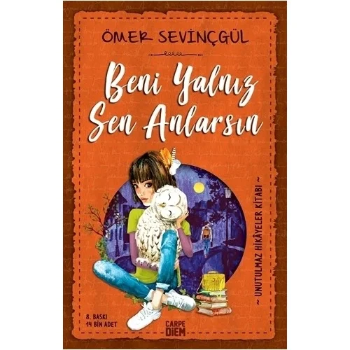 Beni Yalnız Sen Anlarsın. Ömer Sevinçgül Carpediem