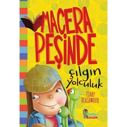 Macera Peşinde Çılgın Yolculuk Sihirlikalem