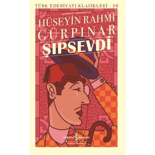 Şıpsevdi H.Rahmi Gürpınar İş Bankası