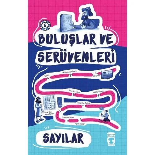 Buluşlar Ve Serüvenleri- Sayılar Timaş Çocuk