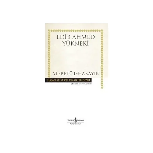 Atebetül Hakayık Edib Ahmed İş Bankası