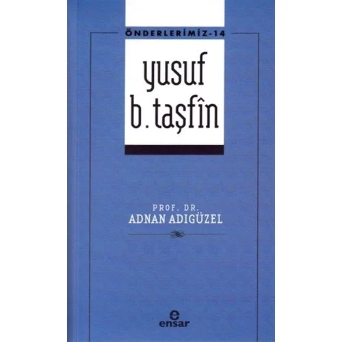 Yusuf B.Tafşin Adnan Adıgüzel Ensar Neşriyat