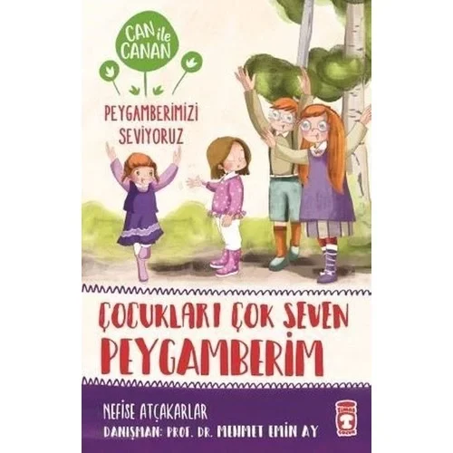 Can İle Canan Çocukları Çok Seven Peygamberim Timaş Çocuk
